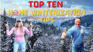 Top 10 Tips For Winterizing Your Home and Property!