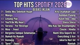 Download lagu TOP HITS SPOTIFY 2026 | PLAYLIST LAGU VIRAL TERBAIK TRENDING, LAGU GALAU TERBARU, LAGU SANTAI mp3