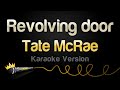 Tate McRae Revolving Door Karaoke Version