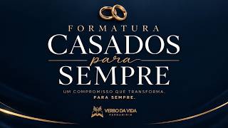 FORMATURA CASADOS PARA SEMPRE 2026.2