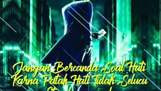 Download lagu Status wa terbaru (jangan bercanda soal hati) mp3