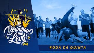 Roda da QUINTA  | Berimbau me Leva 2026 | Roda de Capoeira