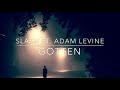 Slash ft. Adam Levine GOTTEN LYRICS (HD)