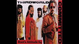 Third World - Don&#39;t Wanna Lose This Feeling - (Committed)