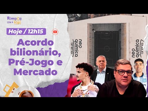 Corinthians fecha acordo bilionário para quitar dívida l Timão mira renegados l Pré-jogo e mais!