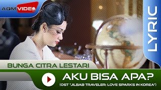 Bunga Citra Lestari - Aku Bisa Apa? (OST. Jilbab Traveler) | Official Lyric Video