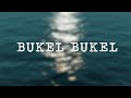 Bukel Bukel - Ilocano Song
