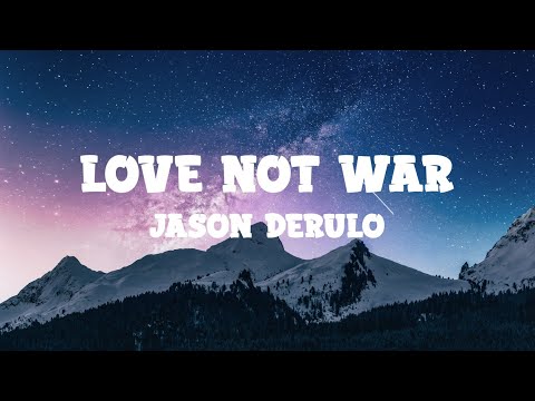 Jason Derulo x Nuka - Love Not War (Lyrics)