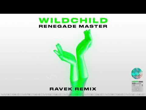 Wildchild - Renegade Master (Ravek Remix)