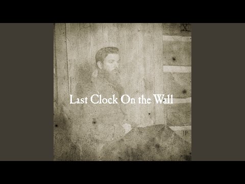 Last Clock on the Wall - Joe Purdy