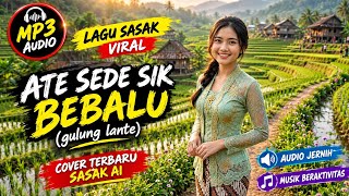 Download lagu Cover lagu sasak terbaru - ATE SEDE SIK BEBALU - (gulung lante) cover by sasak AI mp3 Download lagu Cover lagu sasak terbaru - ATE SEDE SIK BEBALU - (gulung lante) cover by sasak AI mp3