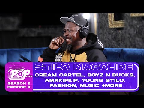 POPradio S2E4 Stilo Magolide - Cream Cartel, Boyz N Bucks, Amakipkip, Young Stilo, Fashion, Music
