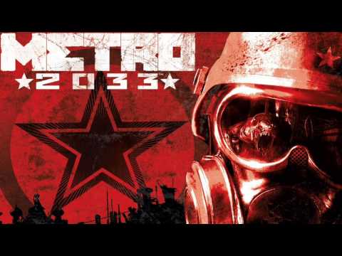 Metro 2033 OST   Propaganda Tune