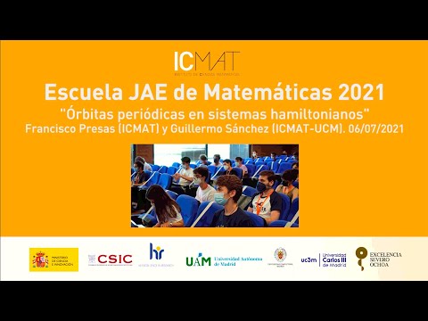Escuela JAE de Matemáticas 2021 - Francisco Presas y Guillermo Sánchez (06/07/2021)