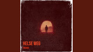 Helse Weg Lyrics English Translation