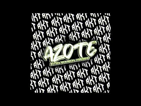 AZOTE RKT (Intro Bombón Asesino)