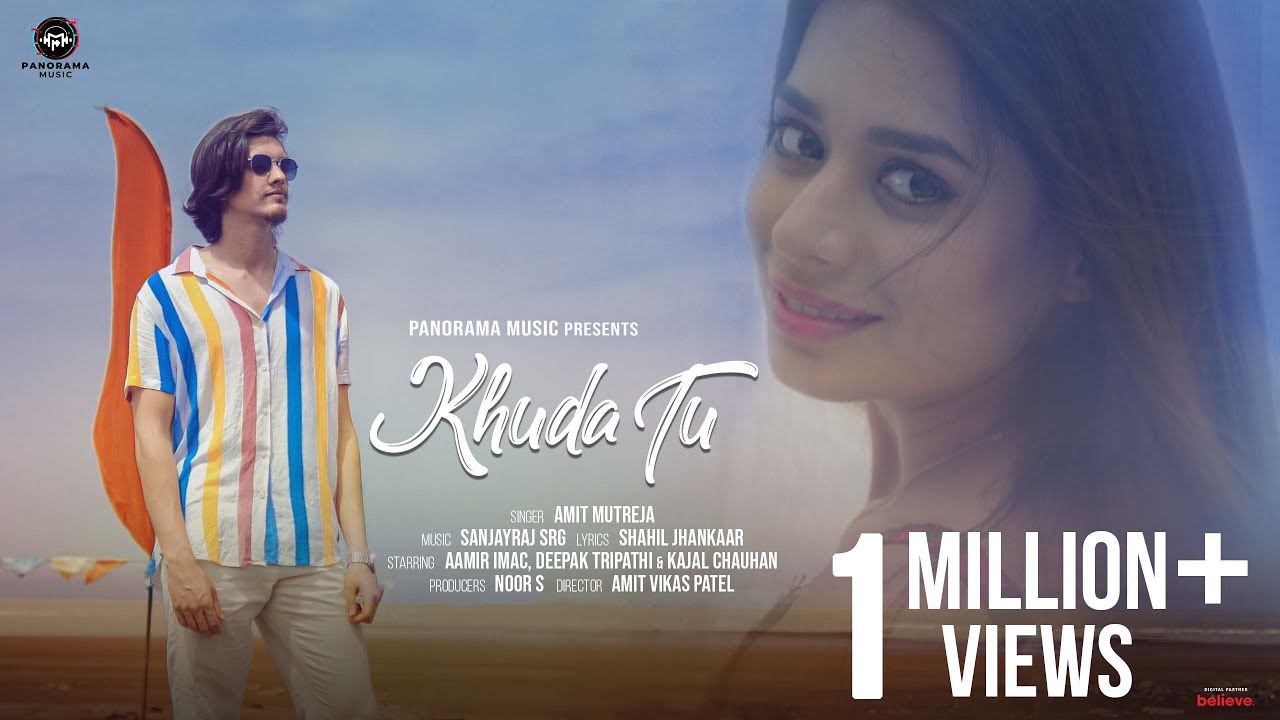 Khuda Tu (Video Song) Amit Mutreja | Aamir, Deepak Tripathi, Kajal | SRG | Panorama Music