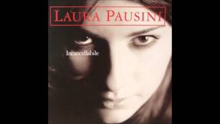 Laura Pausini - Incancellabile (audio)