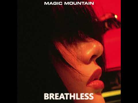 Magic Mountain - Breathless