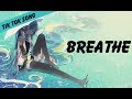 【TikTok Song】Breathe Nightcore