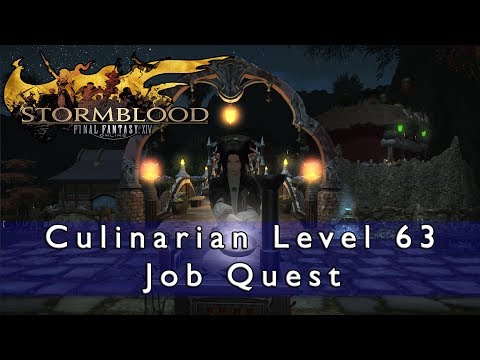 Final Fantasy 14 Stormblood - Culinarian Level 63 Job Quest