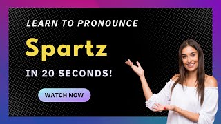 How to pronounce Spartz