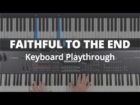Faithful To The End - Bethel Live