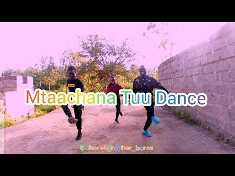 Mtaachana Tuu - Bahati ft Diana Marua ( Official Dance Video). @Choreographer_baroz