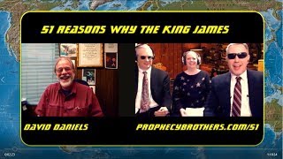 51 Reasons Why the King James: the Prophecy Brothers Interview