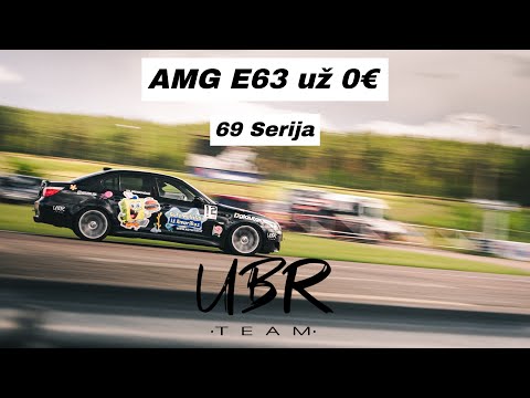 UBR Team: AMG E63 už 0€ (69 serija)