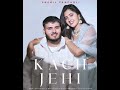 KACH JEHI SNEHIL PANCHOLI NEW SONG Trendingsong