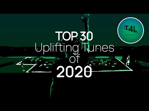 TOP 30 of 2020 - Uplifting Trance Mix