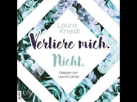 Laura Kneidl - Don't Lose Me. - Don't Touch Me Series, Part 2