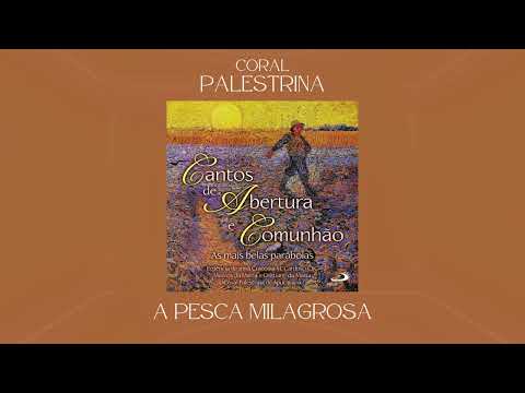 A Pesca Milagrosa - Coral Palestrina de Apucarana
