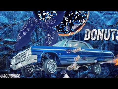 Donut’s - Ya Boy Globe x $quidnice x Racked Up Boogz x King Pop Off