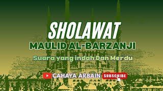 Download lagu Beautiful and Melodious Voice Sholawat || Maulid Al-Barzanji!! mp3