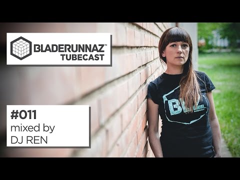 Bladerunnaz tubecast 011 - The best drum & bass mixes - DJ Ren