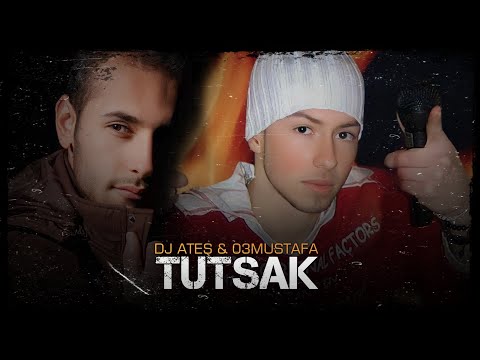 Dj Ateş CGS ft. 03 Mustafa - TUTSAK (2008)