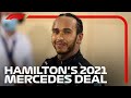 Lewis Hamilton's 2021 Mercedes Deal