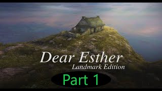 Dear Esther Part 1 gameplay. No commentary