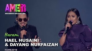 Download lagu #AME2018 I Persembahan Eksklusif Hael Husaini & Dayang Nurfaizah | Haram mp3