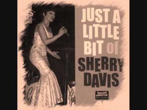 Sherry Davis - Just a Little Bit