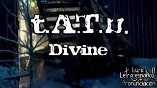 t.A.T.u. | Divine