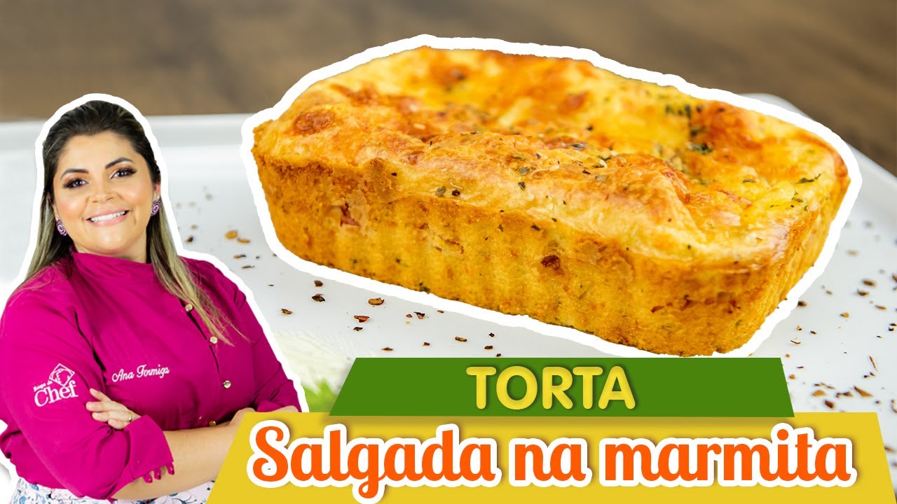 Torta Salgada na Marmita faça e venda | Ana Formiga