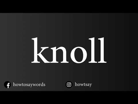 How To Pronounce knoll