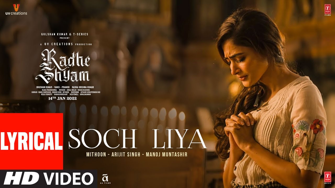 Soch Liya Tu khwaab tha Mera Lyrics | Arijit Singh | Radhe Shyam | Arijit Singh, Mithoon  Lyrics