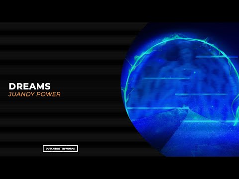 Juandy Power - Dreams [Hardstyle]