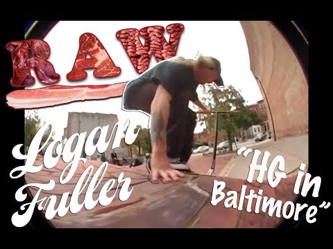 RAW : Logan Fuller "HG in Baltimore"
