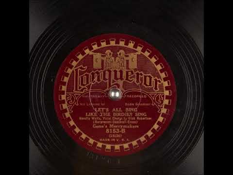 Let's All Sing Like the Birdies Sing ~ Gene's Merrymakers with Dick Robertson (Vocal Chorus) (1933)