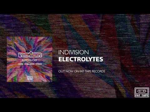 OUT NOW: Indivision - Electrolytes